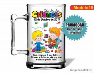 CANECA ACRÍLICA DIA DAS CRIANÇAS - MOD015 Poliestireno  Frente colorido Impressão no Adesivo Vinil   