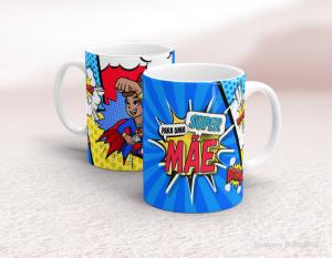 CANECA EM CERÂMICA DIA DAS MÃES - SUPERMÃE Caneca em Cerâmica Branca 325ml  Sublimação  