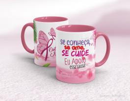 CANECA EM CERÂMICA OUTUBRO ROSA - SE CONHEÇA, SE AME, SE CUIDE Caneca Cerâmica Branca com Alça e Interior em Cores 325ml  Sublimação  