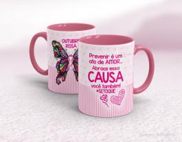 CANECA EM CERÂMICA OUTUBRO ROSA - PREVENIR É UM ATO DE AMOR Caneca Cerâmica Branca com Alça e Interior em Cores 325ml  Sublimação  