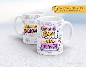 CANECA POLÍMERO (PLÁSTICA) DIA DAS CRIANÇAS - MOD011 Polímero (plástico resistente)   Impressão direto na caneca  350ml