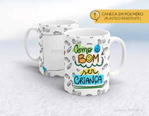 CANECA POLÍMERO (PLÁSTICA) DIA DAS CRIANÇAS - MOD013 Polímero (plástico resistente)   Impressão direto na caneca  350ml