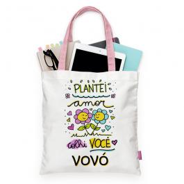 Ecobag plantei amor e colhi você vovó Tecido Oxford 30cm de Largura x 35cm de Altura  Sublimação  