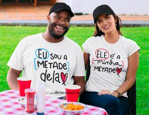 KIT CAMISETA DIA DOS NAMORADOS - EU SOU A METADE DELE(A) Tecido 100% Poliéster Estampa Colorida A3  Sublimação  